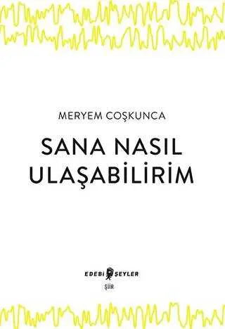 Sana Nasıl Ulaşabilirim - Şiir Kitapları | Avrupa Kitabevi