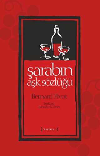 Şarabın Aşk Sözlüğü - Denemeler | Avrupa Kitabevi