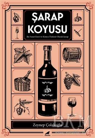 Şarap Koyusu - Araştıma ve İnceleme Kitapları | Avrupa Kitabevi