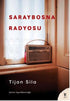 Saraybosna Radyosu - Anı Mektup ve Günlük Kitapları | Avrupa Kitabevi