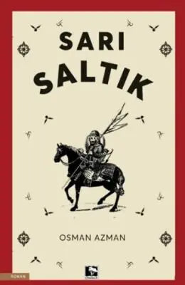 Sarı Saltık - Roman | Avrupa Kitabevi
