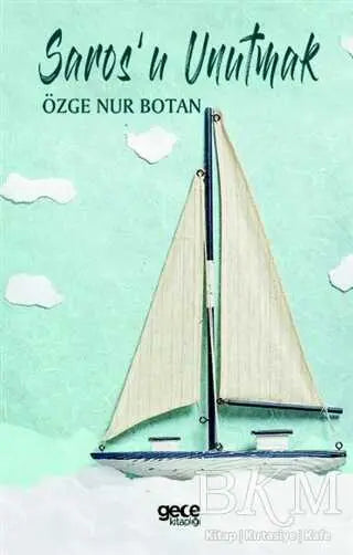 Saros`u Unutmak - Roman | Avrupa Kitabevi