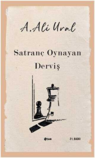 SATRANÇ OYNAYAN DERVİŞ - Denemeler | Avrupa Kitabevi