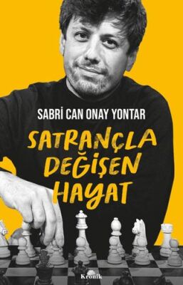 Satrançla Değişen Hayat - Kişisel Gelişim Kitapları | Avrupa Kitabevi