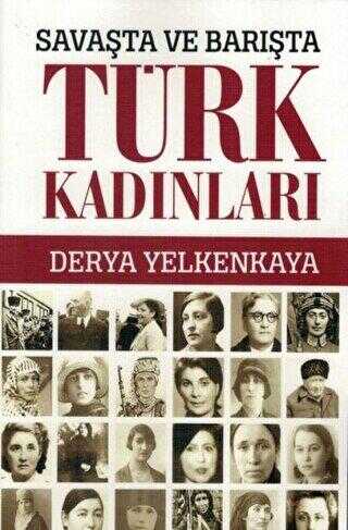 Savaşta ve Barışta Türk Kadınları -  | Avrupa Kitabevi