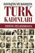 Savaşta ve Barışta Türk Kadınları -  | Avrupa Kitabevi