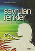 Savrulan Renkler - Türk Edebiyatı Romanları | Avrupa Kitabevi