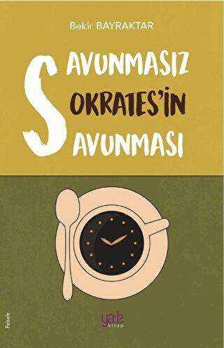 Savunmasız Sokrates’in Savunması -  | Avrupa Kitabevi