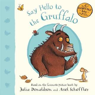 Say Hello to the Gruffalo - Hikayeler | Avrupa Kitabevi