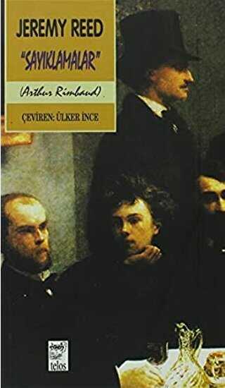 Sayıklamalar Bir Arthur Rimbaud Yorumu - Biyografik ve Otobiyografik Kitaplar | Avrupa Kitabevi