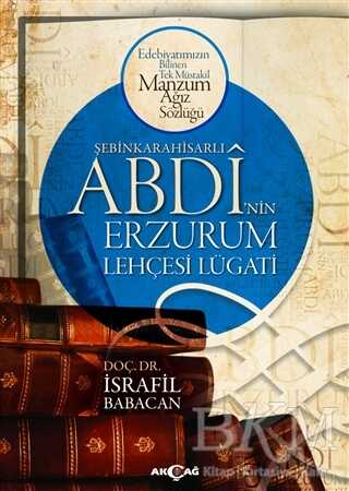 Şebinkarahisarlı Abdi`nin Erzurum Lehçesi Lügatı - Türk Edebiyatı Romanları | Avrupa Kitabevi