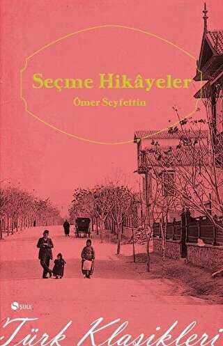 Seçme Hikayeler - Türk Edebiyatı Romanları | Avrupa Kitabevi