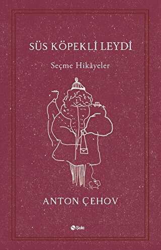Süs Köpekli Leydi - Rus Edebiyatı | Avrupa Kitabevi