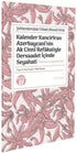 Şehbenderzâde Filibeli Ahmed Hilmi Kalender Kancirîran Azerbaycanî’nin Ak Cinnî Refâkatiyle Dersaade - Genel Tarih Kitapları  | Avrupa Kitabevi