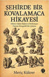 Şehirde Bir Kovalamaca Hikayesi - Denemeler | Avrupa Kitabevi