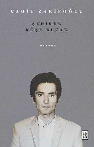 Şehirde Köşe Bucak - Denemeler | Avrupa Kitabevi