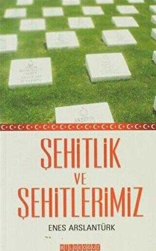 Şehitlik ve Şehitlerimiz - Türk Edebiyatı Romanları | Avrupa Kitabevi