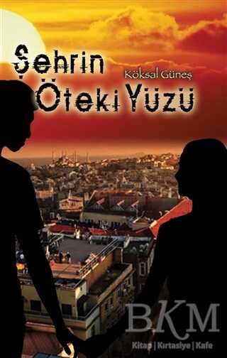 Şehrin Öteki Yüzü - Roman | Avrupa Kitabevi