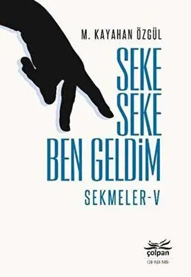 Seke Seke Ben Geldim -Sekmeler 5 - Denemeler | Avrupa Kitabevi