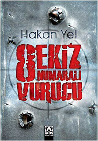 Sekiz Numaralı Vurucu - Türk Edebiyatı Romanları | Avrupa Kitabevi