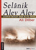 Selanik Alev Alev - Tarihi Romanlar | Avrupa Kitabevi