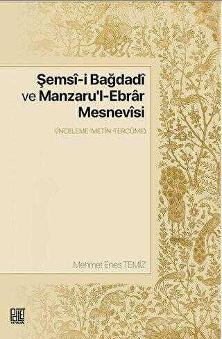 Şemsi-i Bağdadi Ve Manzaru`l-ebrar Mesnevisi - Anlatı Kitapları | Avrupa Kitabevi