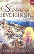 Sen Ancak Sevdiğinsin - Roman | Avrupa Kitabevi