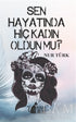 Sen Hayatında Hiç Kadın Oldun Mu - Roman | Avrupa Kitabevi