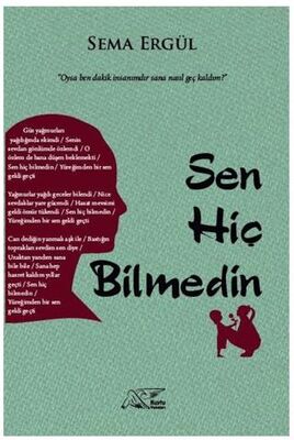 Sen Hiç Bilmedin - Roman | Avrupa Kitabevi