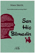 Sen Hiç Bilmedin - Roman | Avrupa Kitabevi
