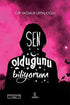 Sen Olduğunu Biliyorum - Roman | Avrupa Kitabevi