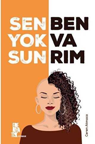 Sen Yoksun Ben Varım - Roman | Avrupa Kitabevi