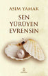 Sen Yürüyen Evrensin - Kişisel Gelişim Kitapları | Avrupa Kitabevi