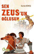 Sen Zeus`un Oğlusun - Denemeler | Avrupa Kitabevi