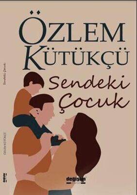 Sendeki Çocuk - Sosyoloji ile Alakalı Aile ve Çocuk Kitapları | Avrupa Kitabevi