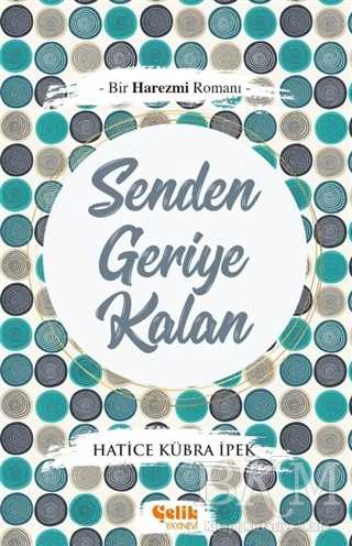 Senden Geriye Kalan - Roman | Avrupa Kitabevi