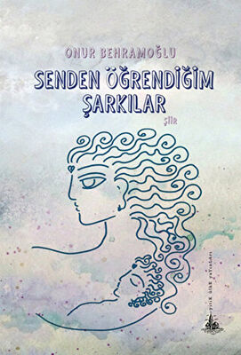 Senden Öğrendiğim Şarkılar - Şiir Kitapları | Avrupa Kitabevi