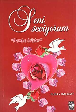Seni Seviyorum - Türk Edebiyatı Romanları | Avrupa Kitabevi