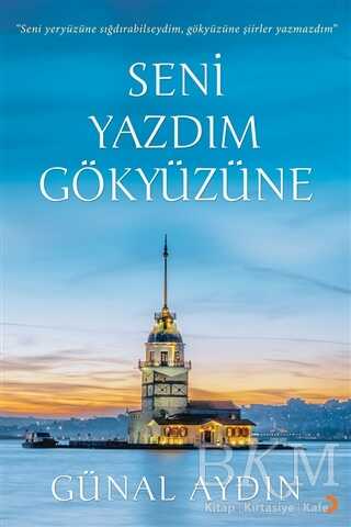 Seni Yazdım Gökyüzüne - Şiir Kitapları | Avrupa Kitabevi