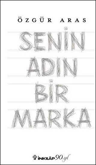 Senin Adın Bir Marka - Denemeler | Avrupa Kitabevi