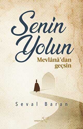 Senin Yolun Mevlana’dan Geçsin - Kişisel Gelişim Kitapları | Avrupa Kitabevi