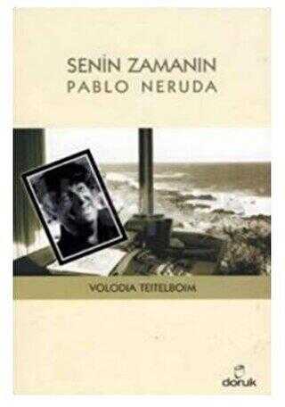 Senin Zamanın Pablo Neruda - Anı Mektup ve Günlük Kitapları | Avrupa Kitabevi
