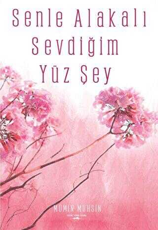Senle Alakalı Sevdiğim Yüz Şey - Roman | Avrupa Kitabevi