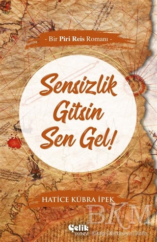 Sensizlik Gitsin Sen Gel! - Roman | Avrupa Kitabevi