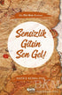 Sensizlik Gitsin Sen Gel! - Roman | Avrupa Kitabevi