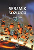 Seramik Sözlüğü - Sözlükler | Avrupa Kitabevi