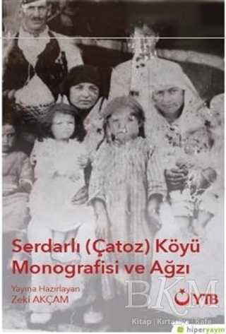 Serdarlı-Çatoz-Köyü Monografisi ve Ağzı - Oyun Kitapları | Avrupa Kitabevi