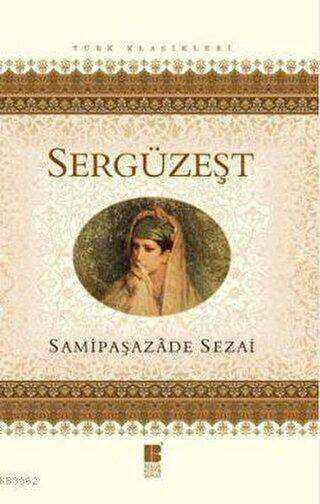 Sergüzeşt - Türk Edebiyatı Romanları | Avrupa Kitabevi