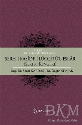 Şerh-i Kaside-i Lüccetü`l-Esrar Şerh-i Kengeri