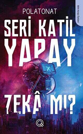 Seri Katil Yapay Zeka mı ? - Bilim Kurgu Romanları | Avrupa Kitabevi